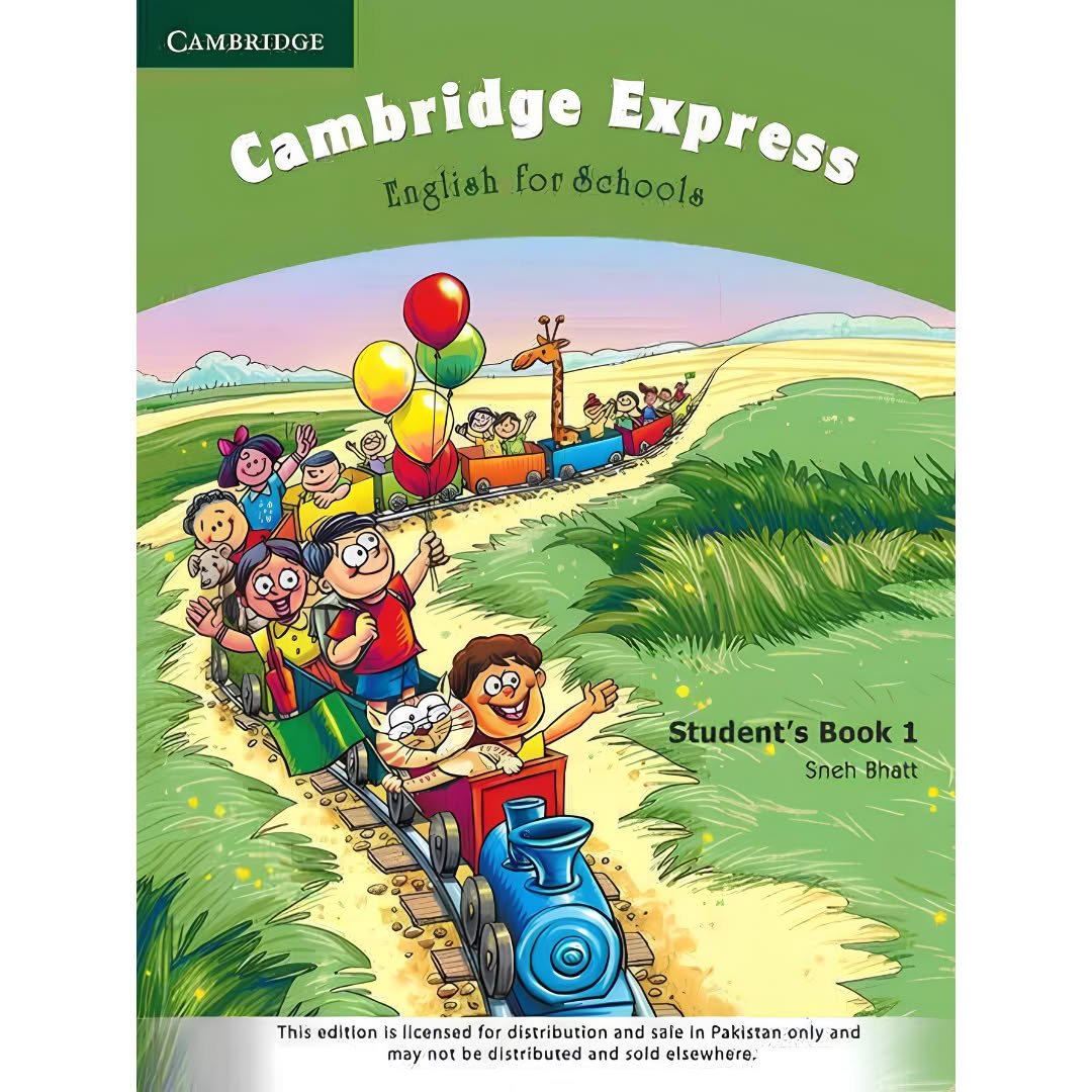 CAMBRIDGE EXPRESS: ENGLISH FOR SCHOOLS STUDENT’S BOOK-1
