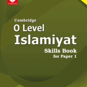 Cambridge O Level Islamiyat Skills Book for Paper 1