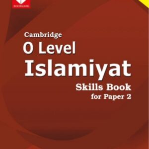 Cambridge O Level Islamiyat Skills Book for Paper 2
