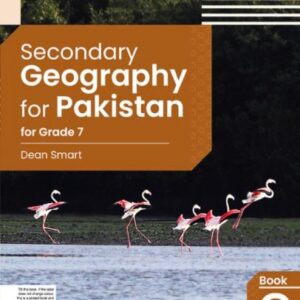 Secondary Geography for Pakistan for Grade 7