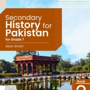 Secondary History for Pakistan for Grade 7